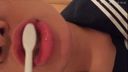 【自撮りカメラde投稿動画】 セーラー服のコスプレで歯磨き 『唇・口・舌・歯・口腔フェチ』