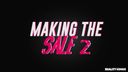 Look At Her Now - Making The Sale 2
