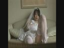 Leaked video!!　Brides who indulge in masturbation in wedding dresses! !!　Part2