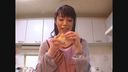 [Leaked video] I tried 〇〇〇 while cooking a married woman