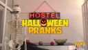 Fake Hostel - Halloween Pranks