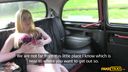 Fake Taxi - Scottish Blonde Has No Choice But To Swallow Up Cabbie's Cock