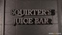 Shes Gonna Squirt - Squirter's Juice Bar