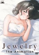 無修正　聖ブリュンヒルデ学園 + Jewelry THE ANIMATION　計48分　(uncensored)