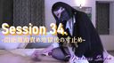 Session 34. -悶絶亀頭責め後の寸止め-　Glans play and edging (S-F117)