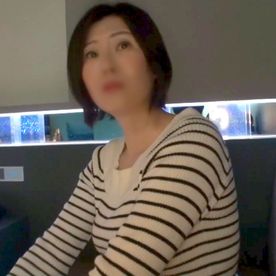 FC2-PPV-4703559 【熟女】53歳の巨乳奥様。10年以上セックスレスで、ただセックスがしたくて来てくれました。エロいのに上品で美しく最高でした…