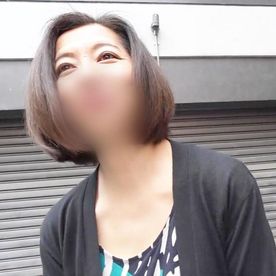 【熟女・人妻◆ハメ撮り】ショートヘアーのセクシー美人妻（53）◆溜まった性欲が爆発する浮気セックス！痙攣イキ！