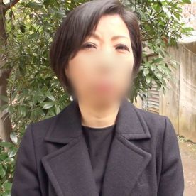 【人妻／熟女】57歳黒髪ショートヘアの凛とした奥さま。ドＭボディ疼かせヨガリ淫れる中出しセックス。 FC2-PPV-4353631