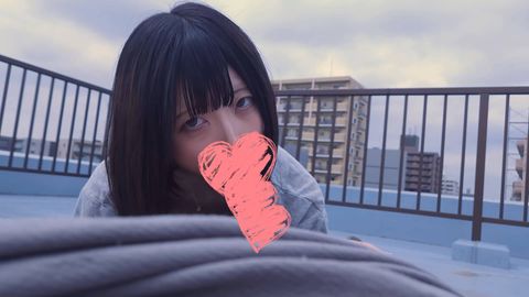 【個撮+屋外】ふわふわ系メンヘラ、校舎屋上フェラチオサポート3万円【4K画質】